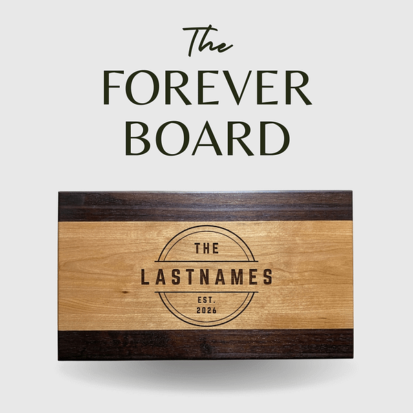 1 The Forever Board | Personalized Wedding Cutting Board | Walnut & Cherry